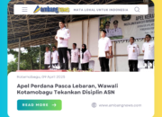 Apel Perdana Pasca Lebaran, Wawali Kotamobagu Tekankan Disiplin ASN
